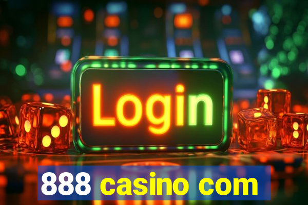 888 casino com