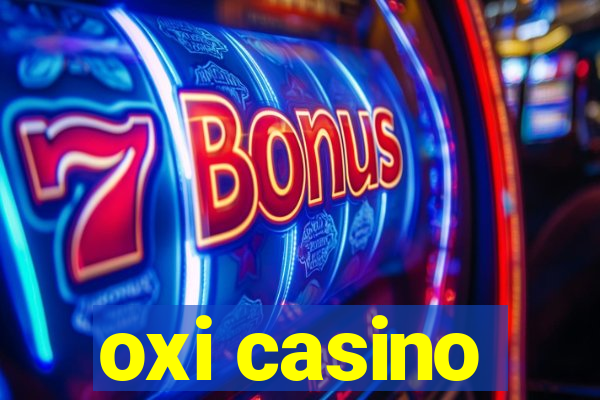 oxi casino