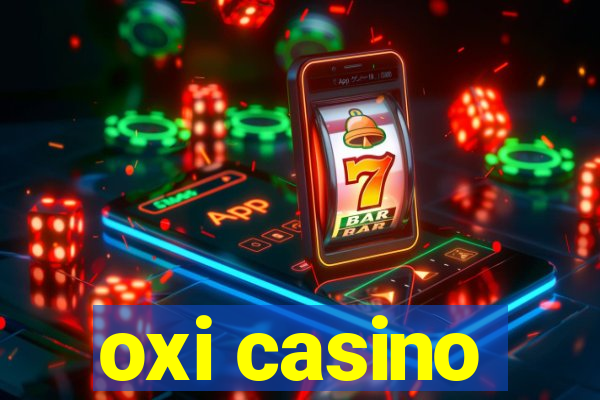 oxi casino