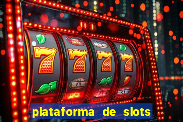 plataforma de slots que mais pagam