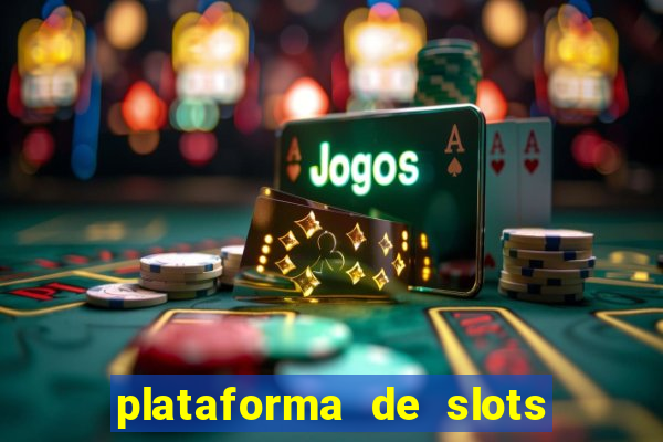 plataforma de slots que mais pagam