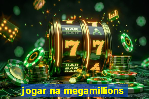 jogar na megamillions