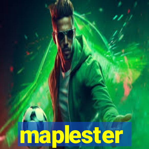 maplester