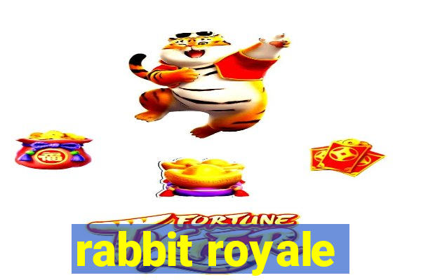 rabbit royale