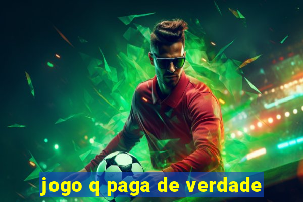 jogo q paga de verdade