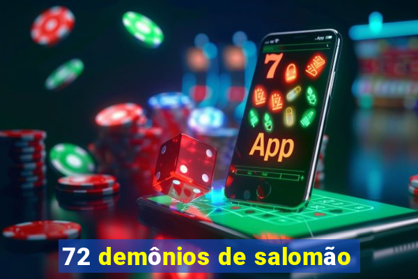 72 demônios de salomão