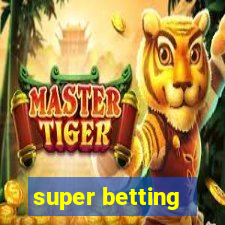 super betting