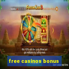 free casinos bonus