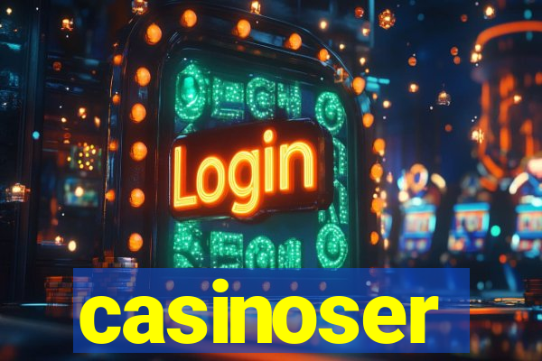 casinoser