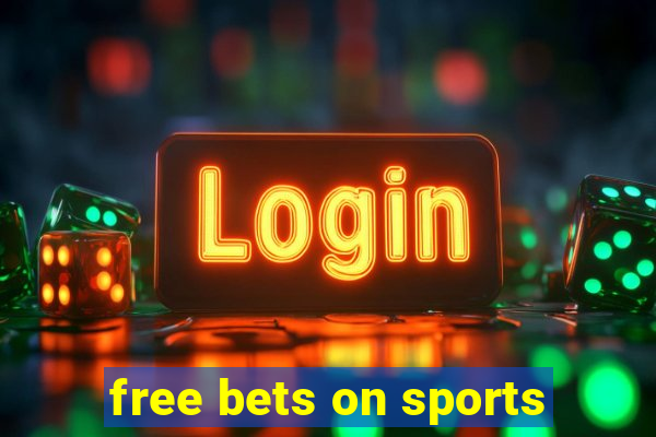 free bets on sports