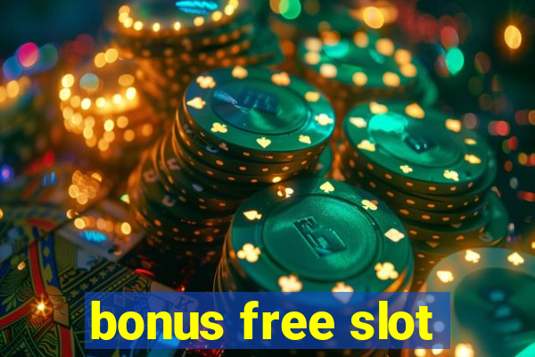 bonus free slot