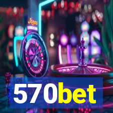 570bet