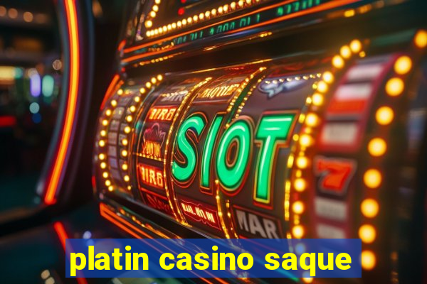 platin casino saque