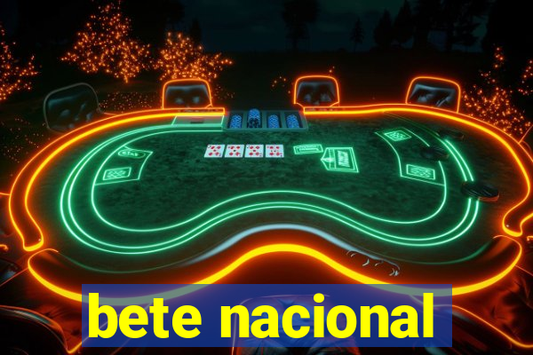 bete nacional