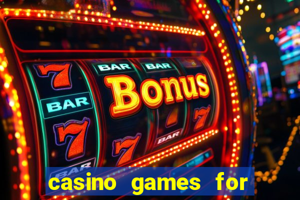 casino games for real money