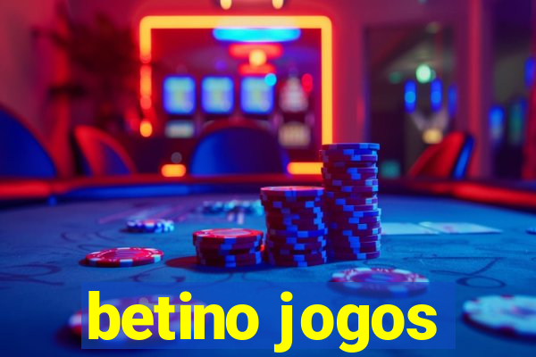 betino jogos