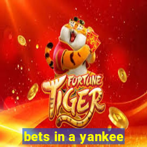 bets in a yankee