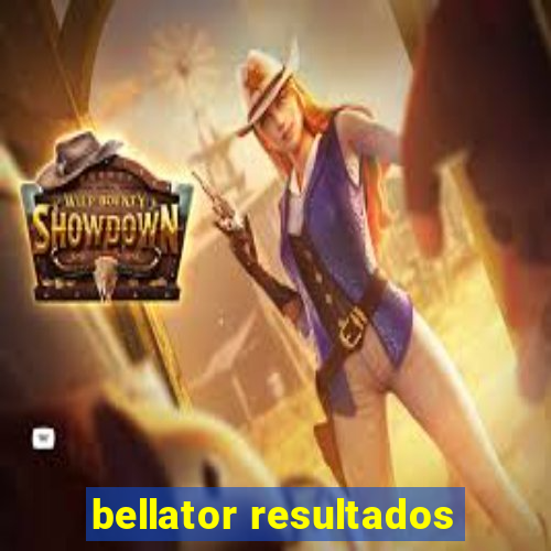 bellator resultados