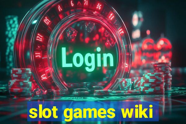 slot games wiki