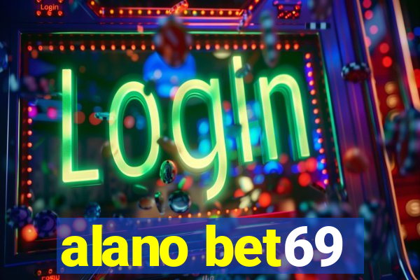 alano bet69