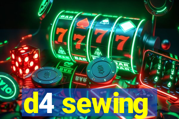 d4 sewing