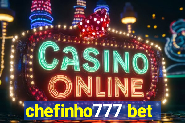 chefinho777 bet