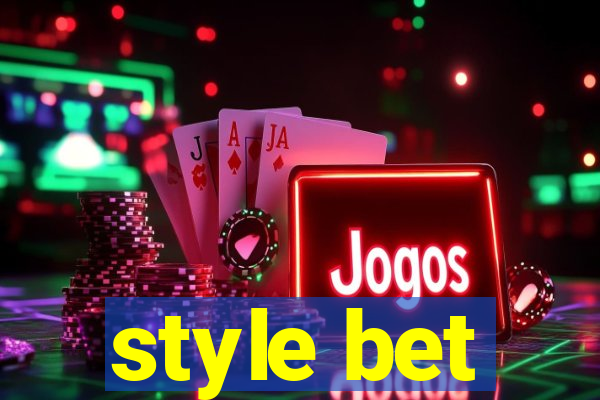 style bet