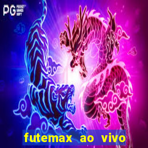 futemax ao vivo sem anúncio