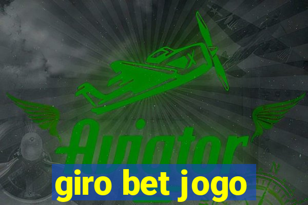 giro bet jogo