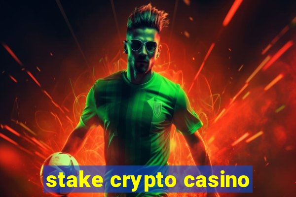 stake crypto casino