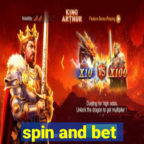 spin and bet