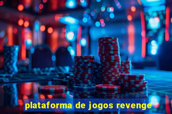 plataforma de jogos revenge