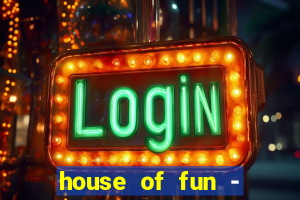 house of fun - casino slots