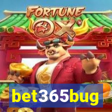 bet365bug