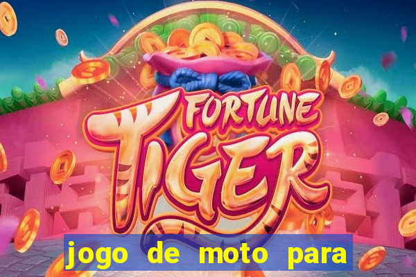 jogo de moto para dar grau