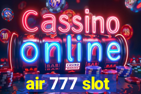 air 777 slot