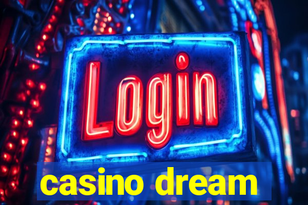 casino dream