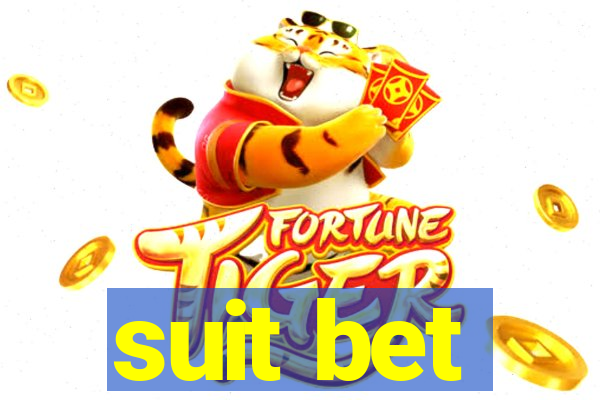 suit bet