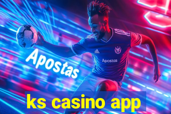 ks casino app