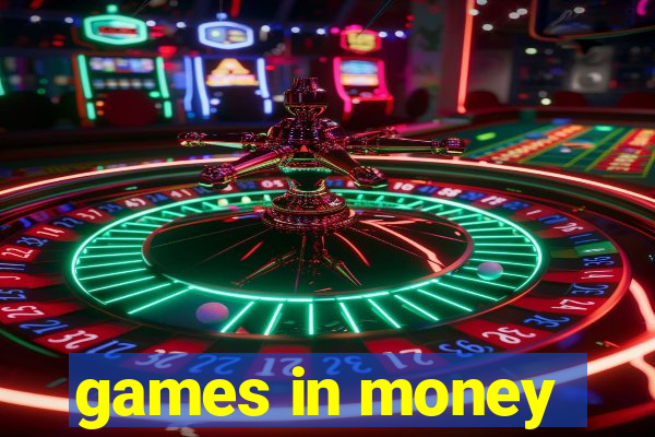 games in money