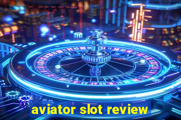 aviator slot review