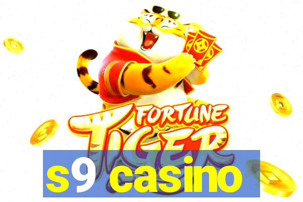 s9 casino