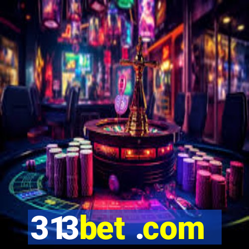 313bet .com