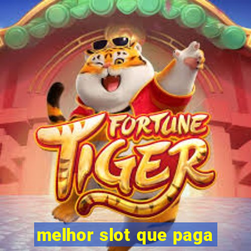 melhor slot que paga