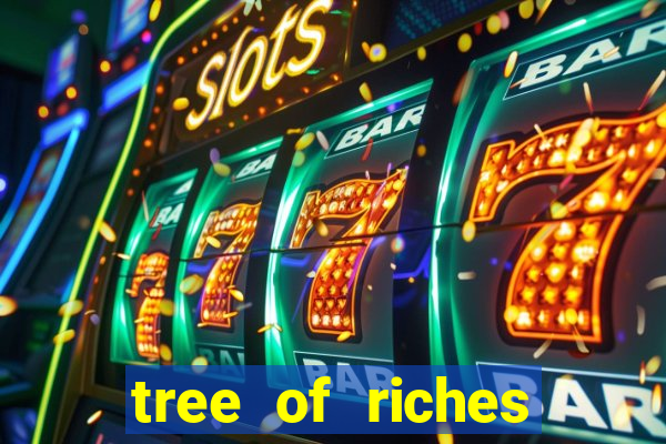 tree of riches slot machine