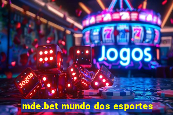 mde.bet mundo dos esportes