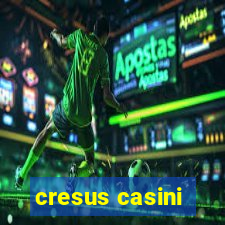 cresus casini