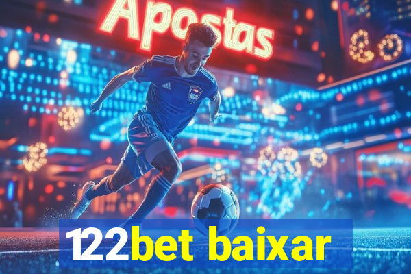 122bet baixar