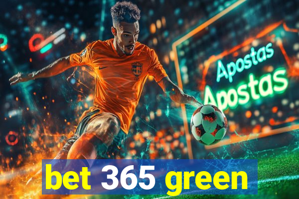 bet 365 green