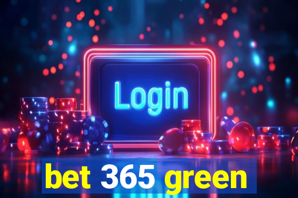 bet 365 green